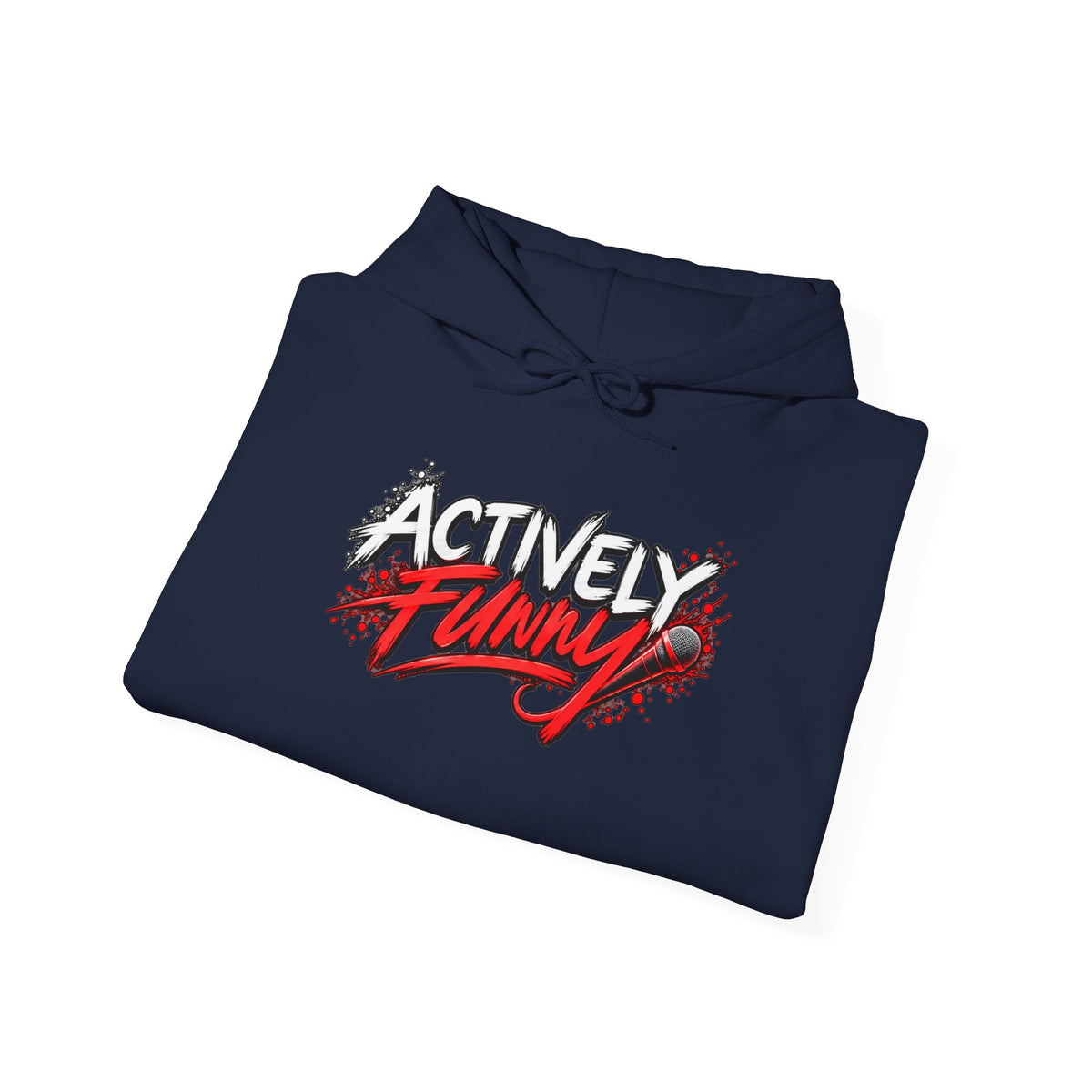 Actively Funny Hoodie — Support Live Comedy & Standup Performers