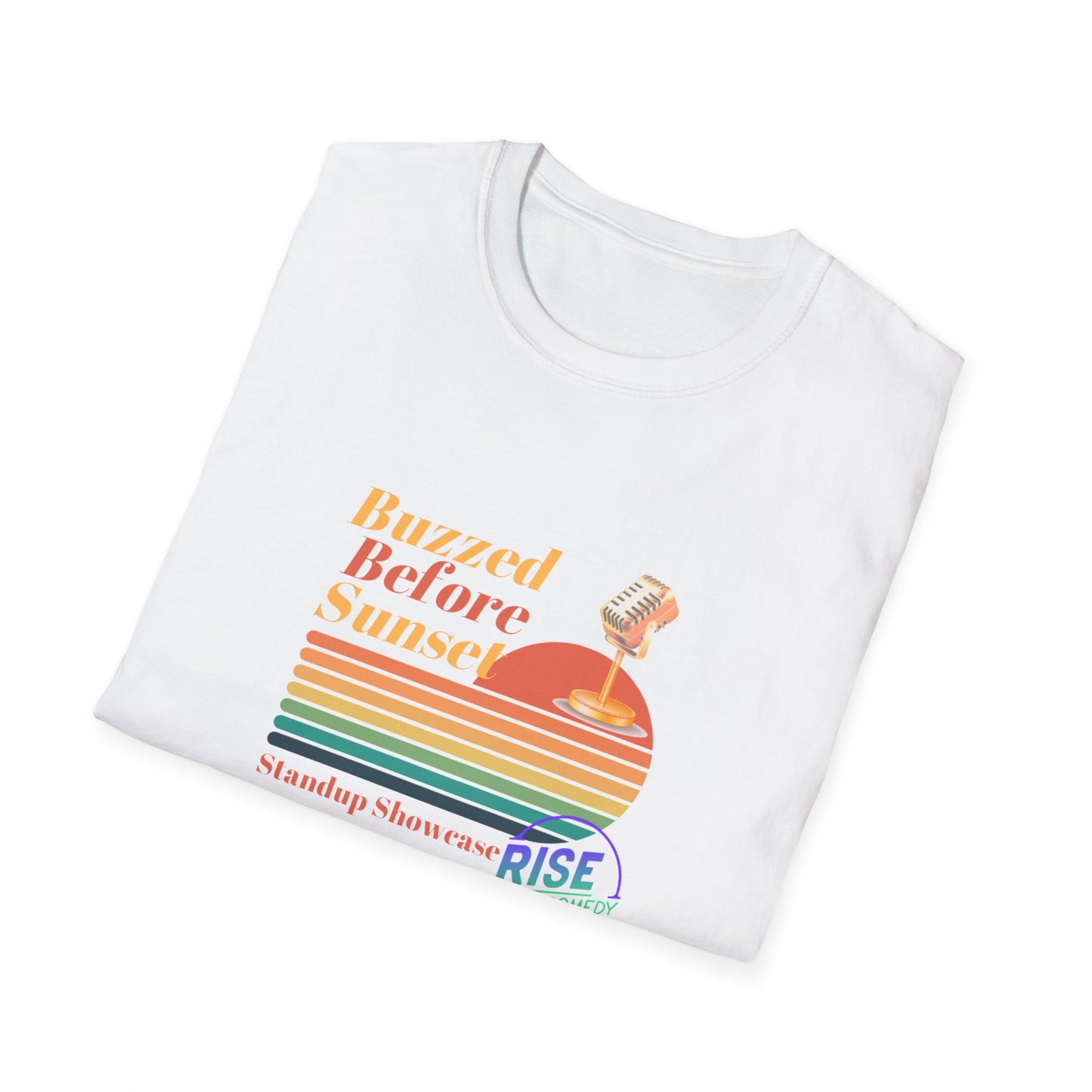 Buzzed Before Sunset T-Shirt (Rise Comedy)