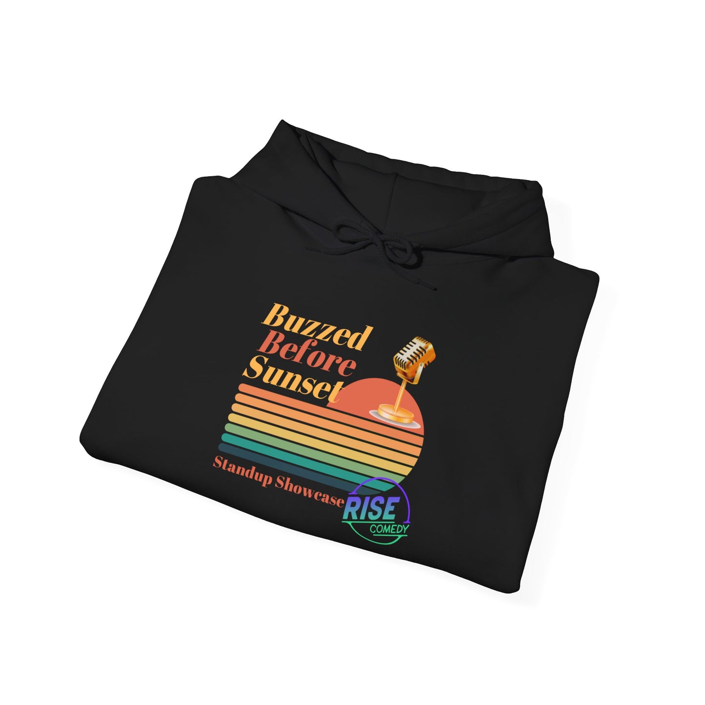 Buzzed Before Sunset Hoodie (Rise Comedy)