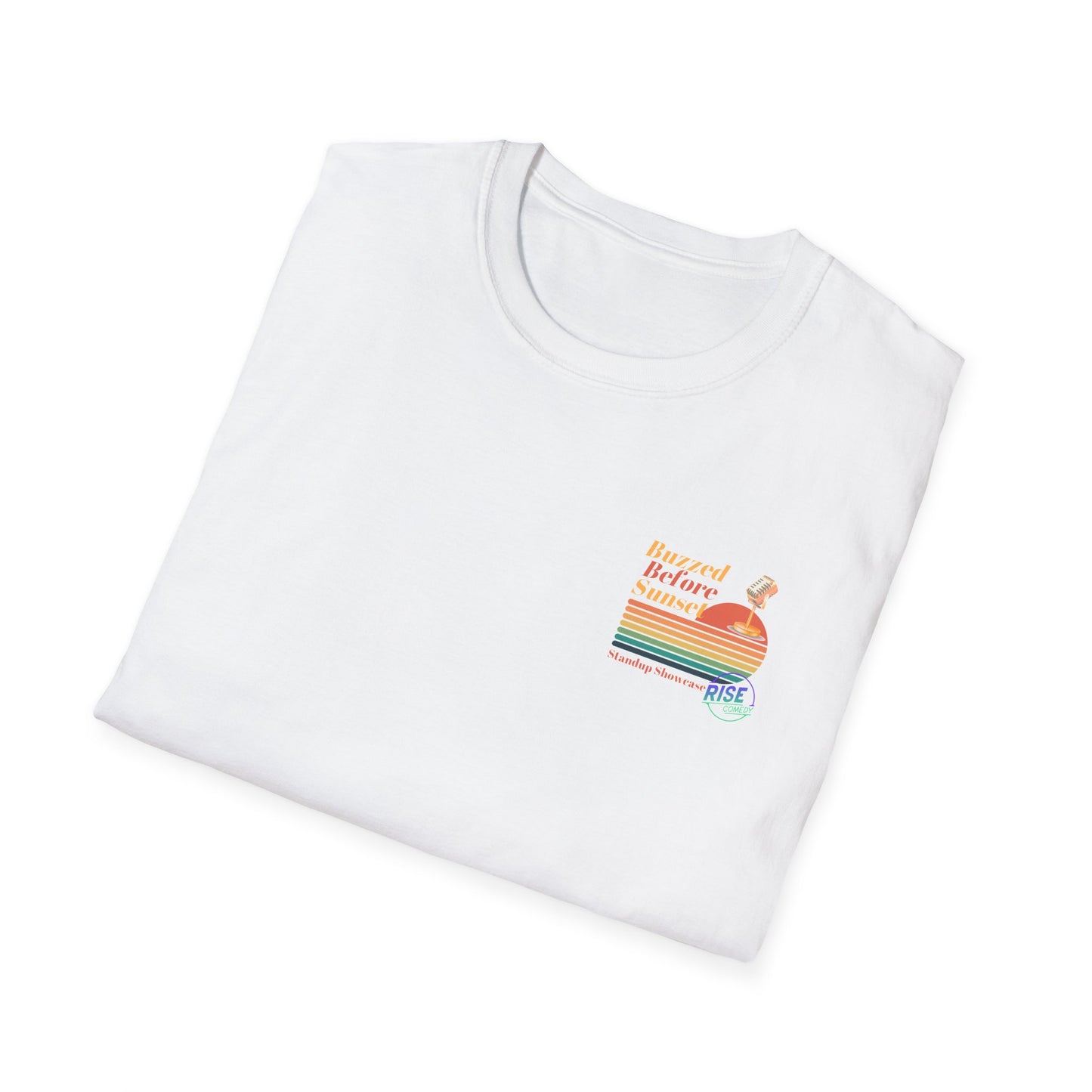 Buzzed Before Sunset Unisex T-Shirt (Rise Comedy)