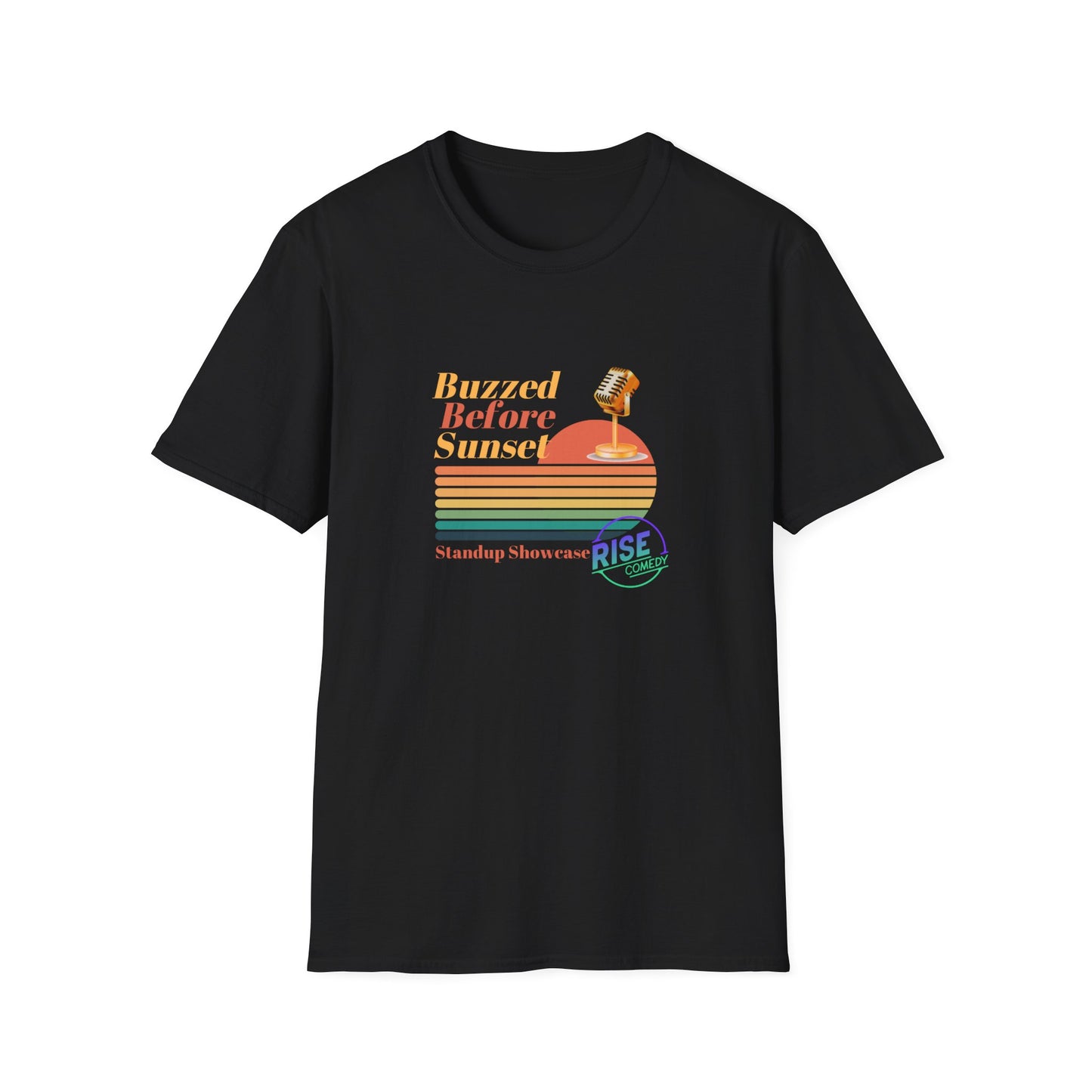 Buzzed Before Sunset T-Shirt (Rise Comedy)