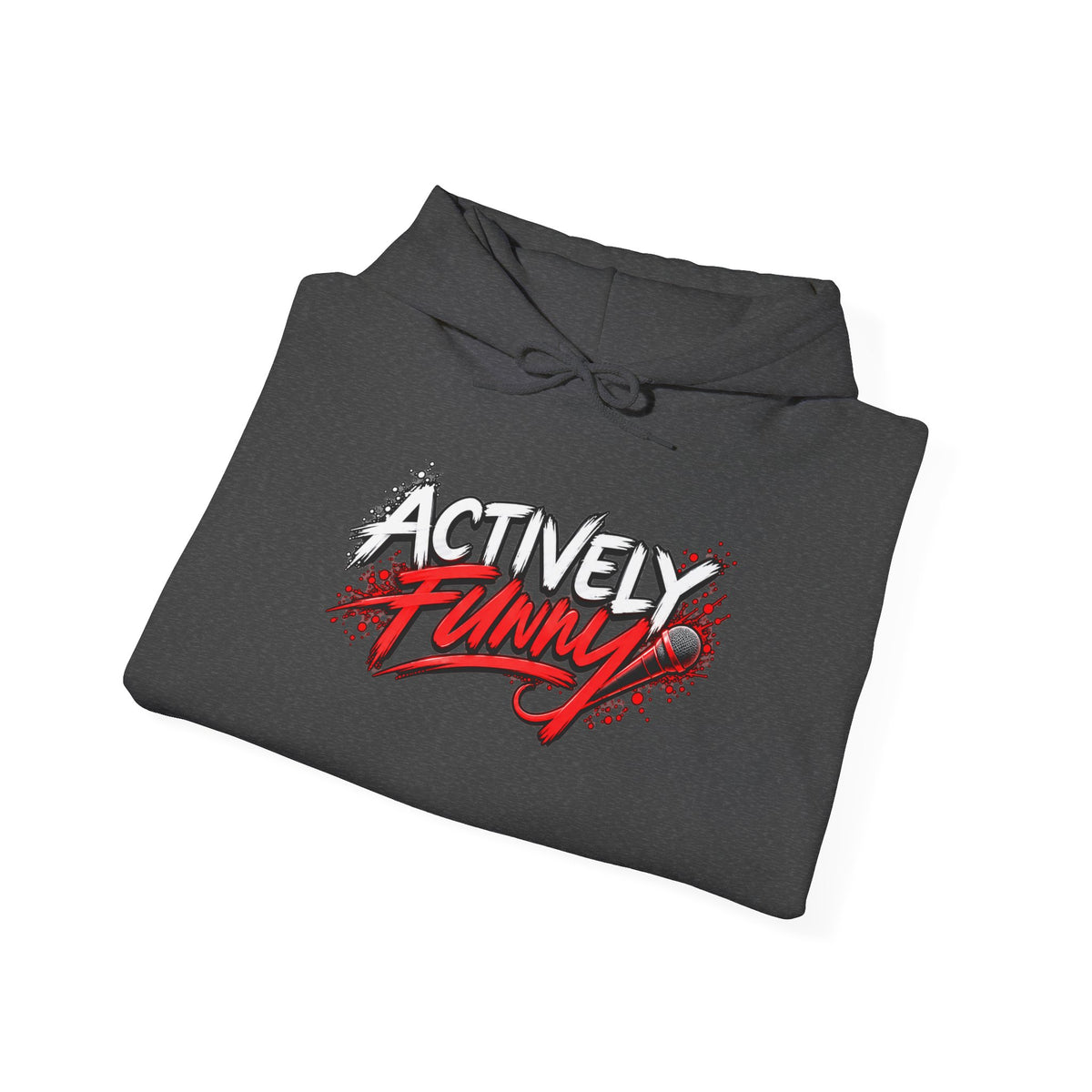 Actively Funny Hoodie — Support Live Comedy & Standup Performers