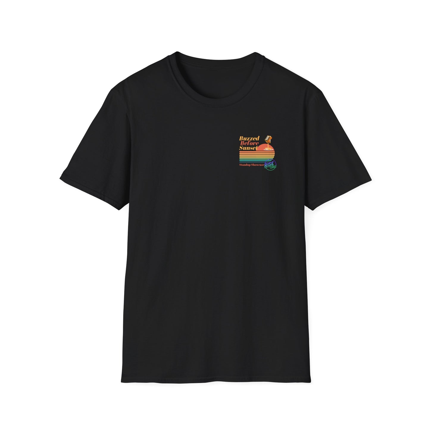 Buzzed Before Sunset Unisex T-Shirt (Rise Comedy)