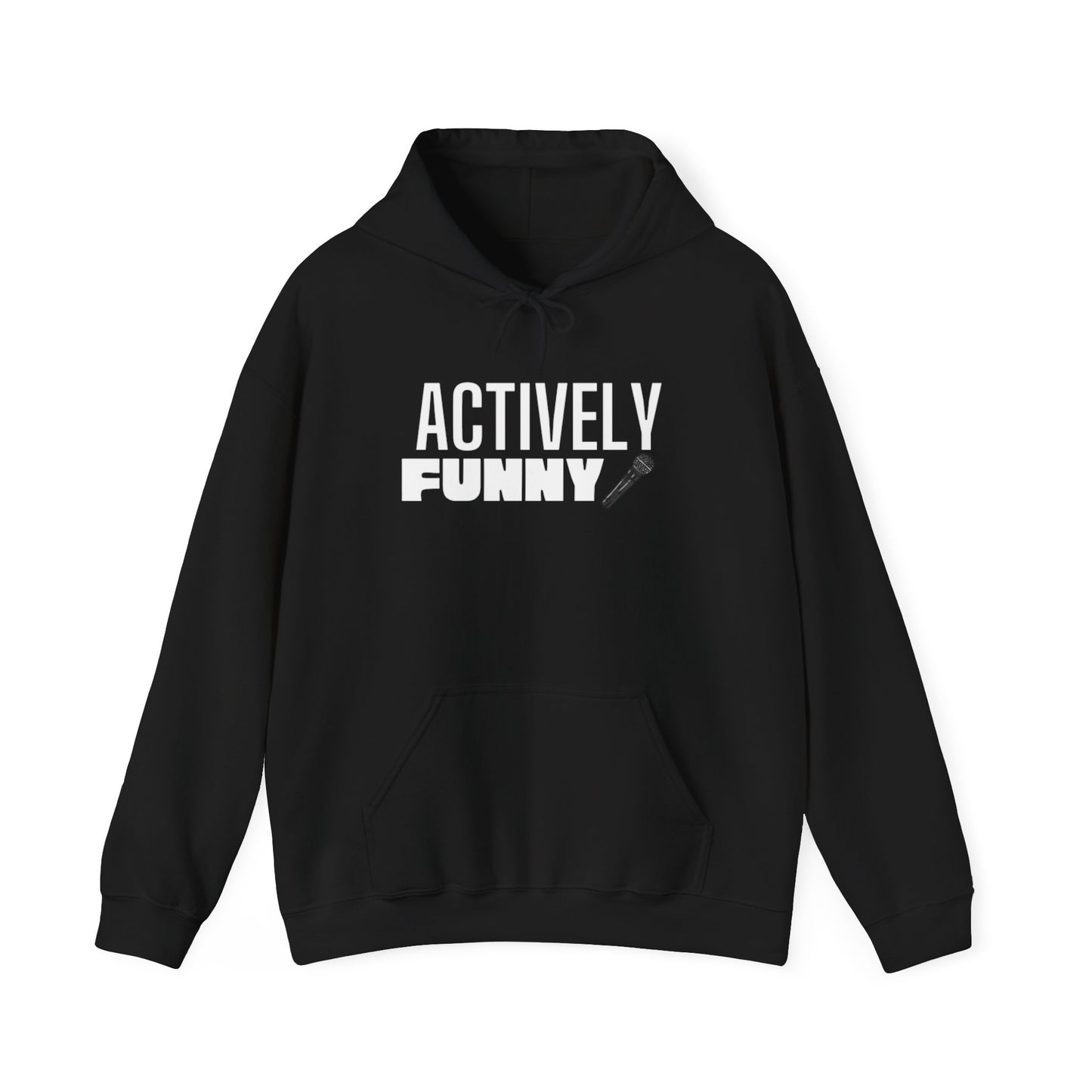 Actively Funny Hoodie — Support Live Comedy & Standup Performers